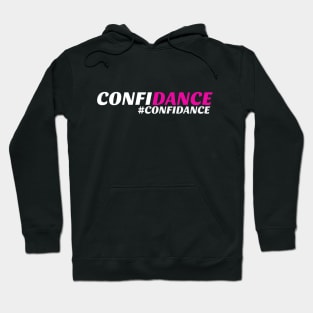 Confidance tee shirt. Hoodie